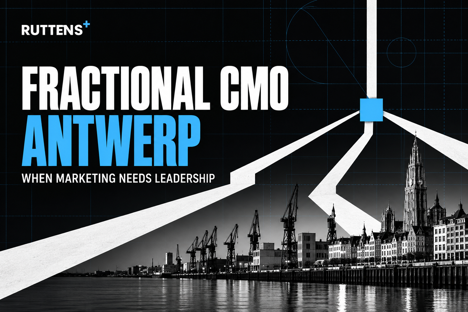 Fractional CMO Antwerp: when marketing needs leadership, illustrated with the Antwerp skyline and converging decision paths